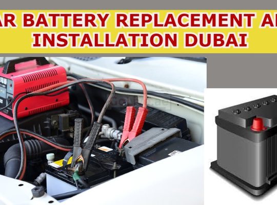 Car Battery Replacement and Installation Dubai