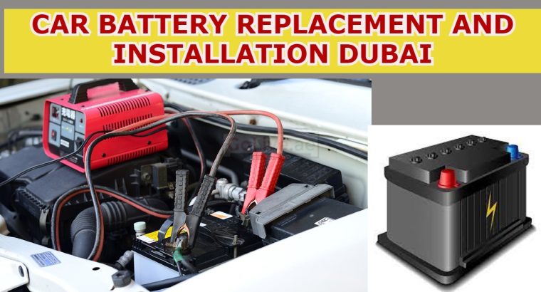 Car Battery Replacement and Installation Dubai