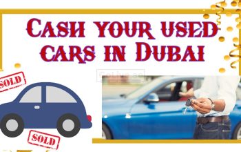 Cash your used cars in Dubai