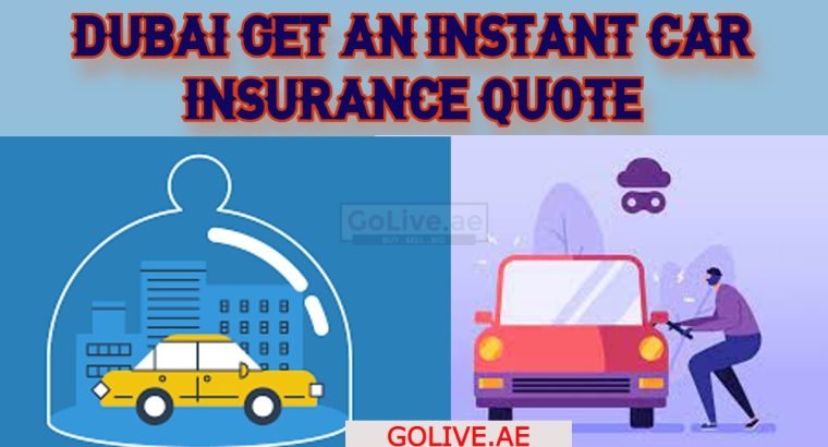 DUBAI Get an instant Car insurance quote
