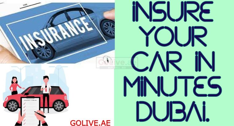 Insure Your Car in Minutes, Dubai