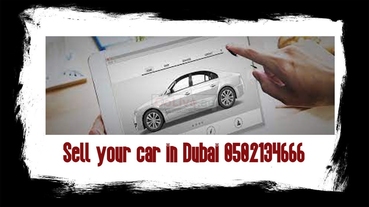 Sell your car in Dubai 0502134666
