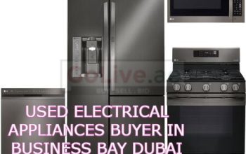 USED ELECTRICAL APPLIANCES BUYER IN BUSINESS BAY DUBAI