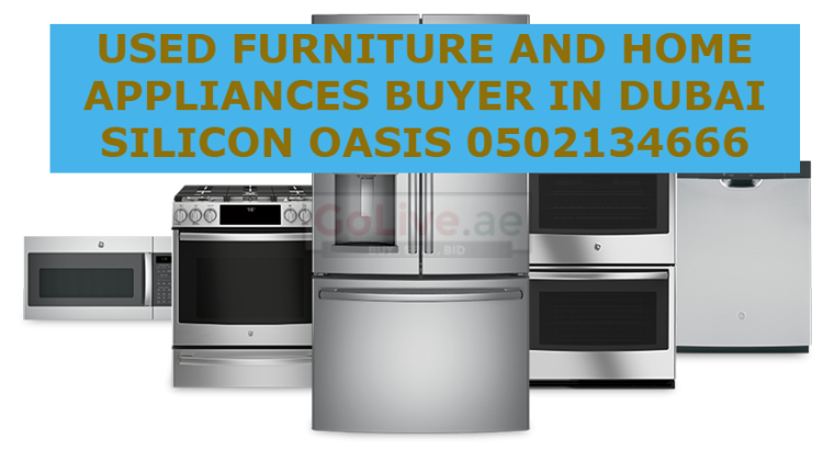 USED FURNITURE AND HOME APPLIANCES BUYER IN DUBAI SILICON OASIS 0502134666