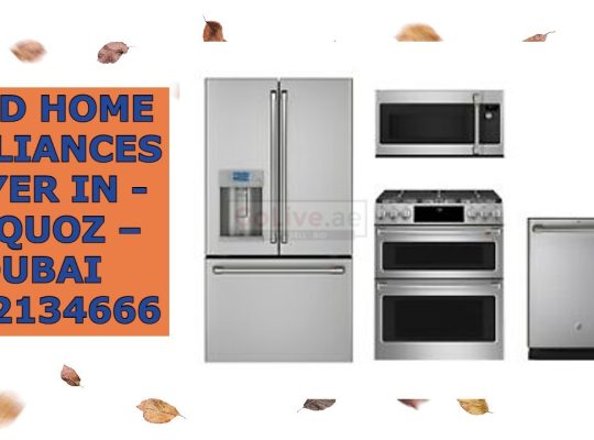 USED HOME APPLIANCES BUYER IN – AL QUOZ – DUBAI 0502134666
