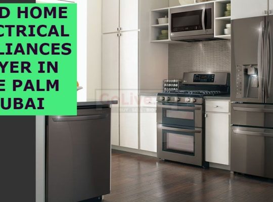 USED HOME ELECTRICAL APPLIANCES BUYER IN THE PALM DUBAI