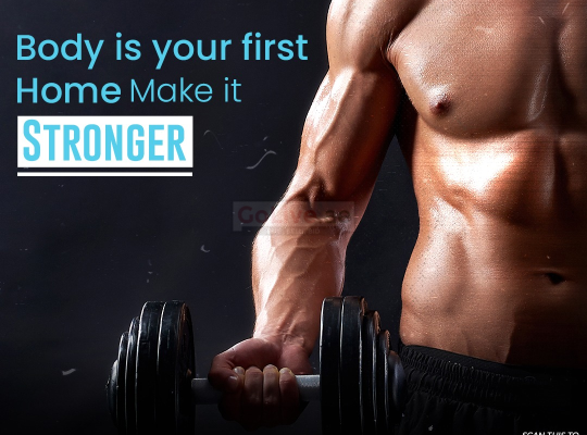 Body is your first Home Make it STRONGER !!