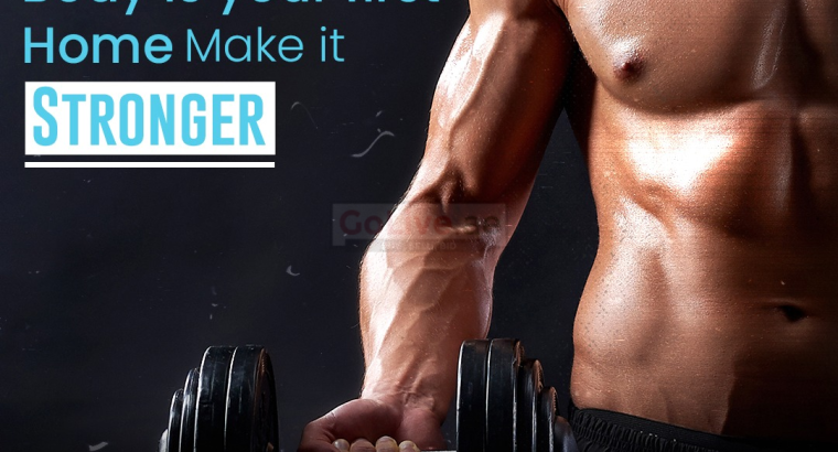 Body is your first Home Make it STRONGER !!