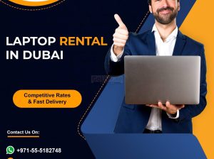 Rent a Laptop in Dubai For a Day, Monthly Rates