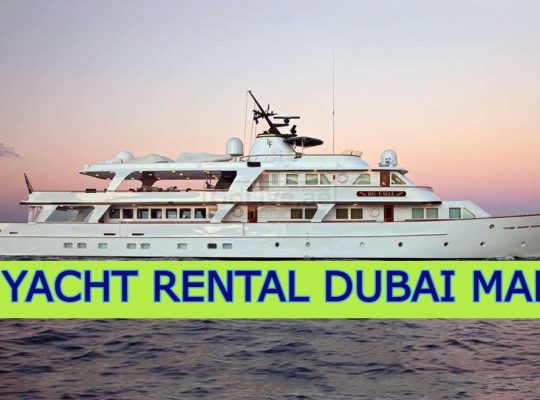 BEST YACHT RENTAL DUBAI MARINA (BOOK YACHT IN DUBAI NOW)