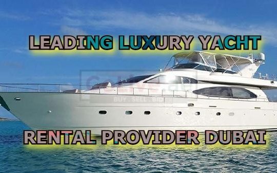 LEADING LUXURY YACHT RENTAL PROVIDER DUBAI
