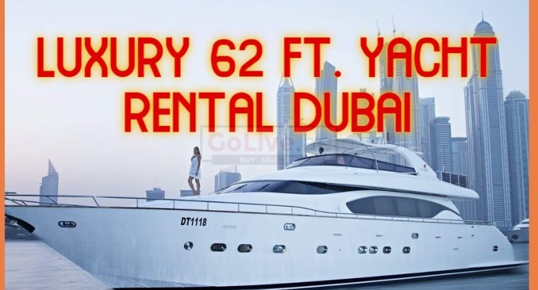 LUXURY 62 FT. YACHT RENTAL DUBAI