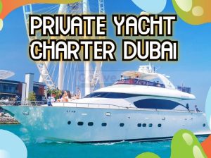 PRIVATE YACHT CHARTER DUBAI