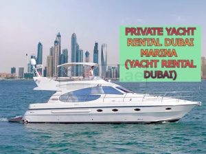 PRIVATE YACHT RENTAL DUBAI MARINA (yacht rental Dubai)