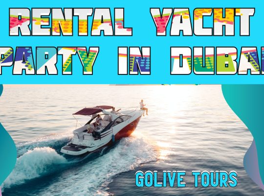 RENTAL YACHT PARTY IN DUBAI