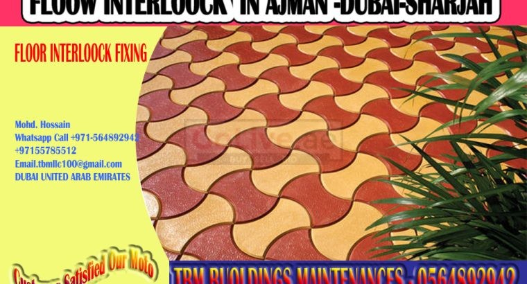 New Interlock Fixing work Contractor in Dubai Sharjah Ajman
