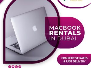 Leading MacBook Rental Providing Company in Dubai