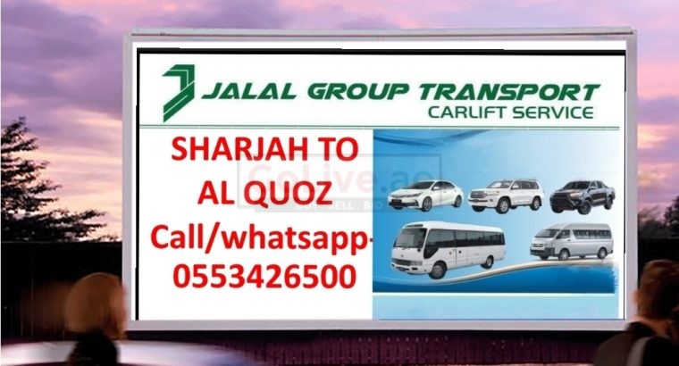 Sharjah to Al quoz,Al Qusais,Al Jadaf metro,Umm Ramool
