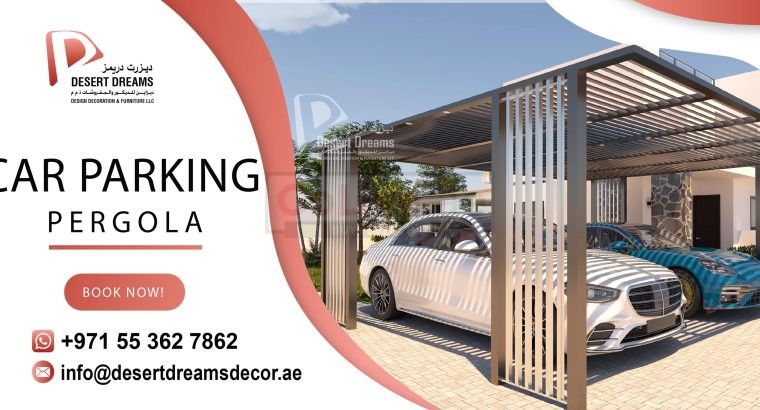 Vehicle Parking Shades Uae | Wooden Pergola | Aluminum Pergola | Dubai | Abu Dhabi.