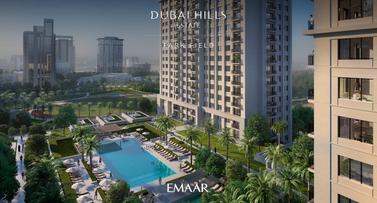 PARK FIELD AT DUBAI HILLS ESTATE | NEW LAUNCH BY EMAAR