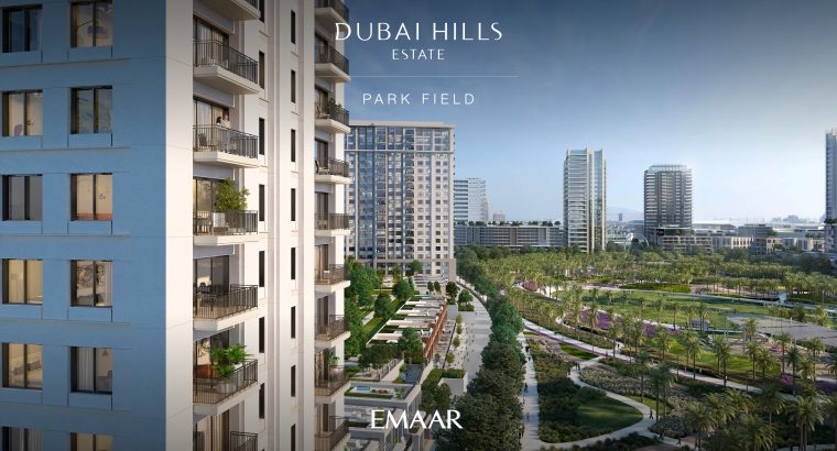 PARK FIELD AT DUBAI HILLS ESTATE | NEW LAUNCH BY EMAAR