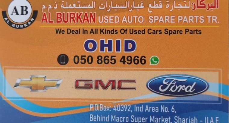 AL BURKAN USED GMC,FORD,CHEVROLET AUTO SPARE PARTS TR. (Used auto parts, Dealer, Sharjah spare parts Market)