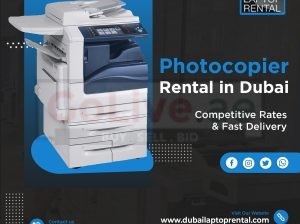 Photocopier Rental in Dubai for Effortless Printing