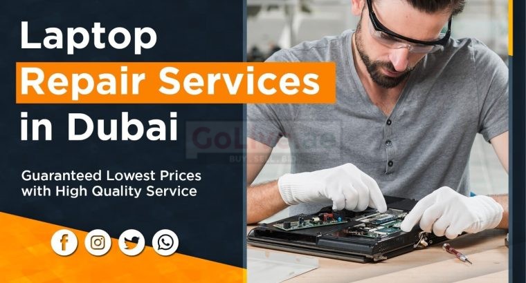 Laptop Repair in Dubai from the Best Experts