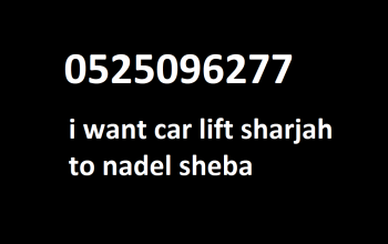 i want car lift sharjah to nadel sheba monthly