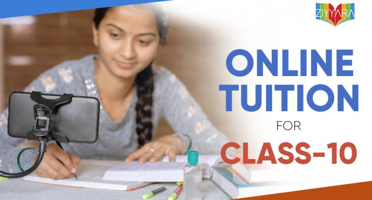 Online Tuition for Class 10: Boost Your Learning from Home