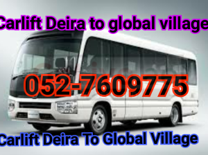 Carlift service Deira To Global village