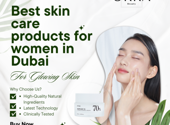 Best skin care products for women in Dubai