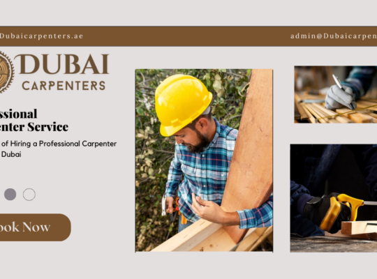 What Makes a Carpentry Service in Dubai Truly Professional?