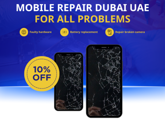 Expert Mobile Repair Dubai – Fix Your Phone Anytime, Anywhere