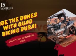 Rides the Dunes with Quad Biking Dubai-Book Your Adventure Now!
