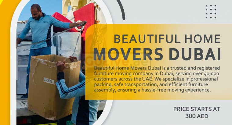 Beautiful Home Movers Dubai