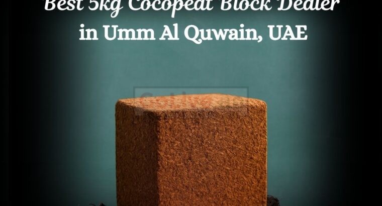 Best 5kg Cocopeat Blocks Dealer in UAE