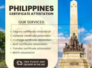 Philippines Certificate Attestation in Dubai, UAE | Fast & Reliable Services