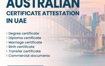 Australian Certificate Attestation in Dubai