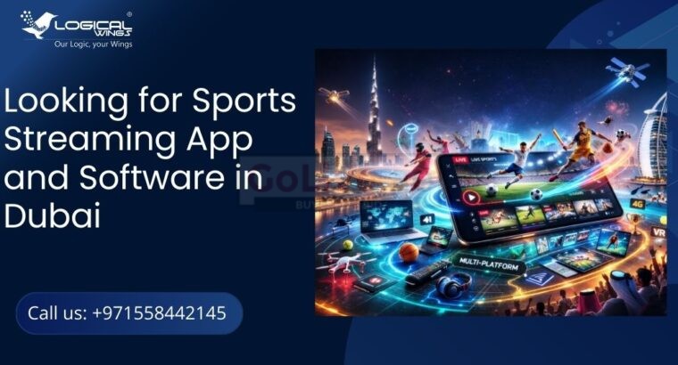 Looking for Sports Streaming App and Software in Dubai