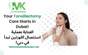 tonsillectomy in Dubai | Dr Mustafa Kapadia