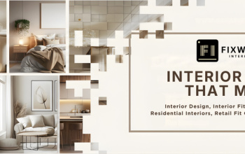 Fixwell Interiors | Interiors Fitout Company