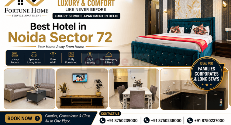 Best Hotel in Noida Sector 72 – Fortune Home Service Apartment