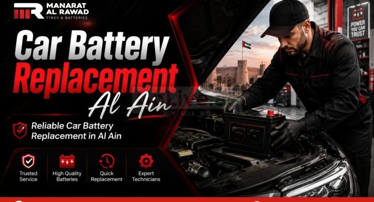Reliable Car Battery Replacement in Al Ain