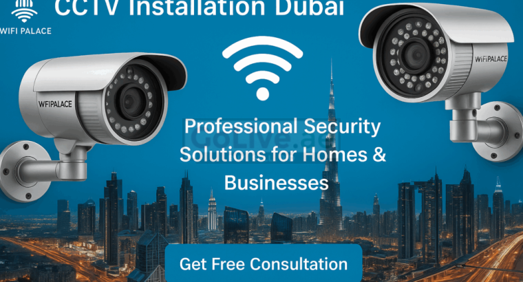 CCTV Installation Dubai – CCTV Camera Installation and Security Systems
