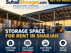 Container Storage Sharjah | From AED 5/Sq Ft | Suhail Storages | 050 2134666